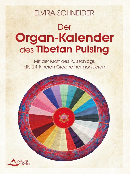 Title details for Der Organ-Kalender des Tibetan Pulsing by Elvira Schneider - Wait list